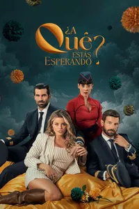 A qué estás esperando