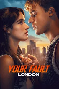 Your Fault - London